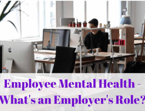 Employee Mental Health – What is an Employer’s Role?